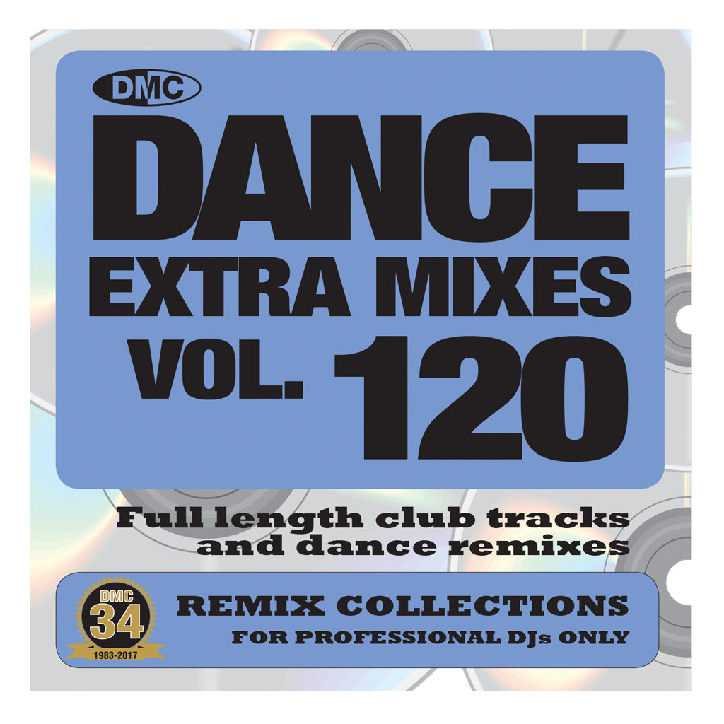 DMC DANCE EXTRA MIXES 120 Full length club tracks and dance remixes for professional djs - November 2017 release