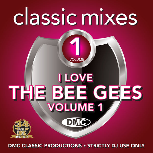 DMC CLASSIC MIXES -  BEE GEES Volume 1 - An essential collection of the best megamixes, remixes &amp; two trackers from the Bee Gees. February 2017 release