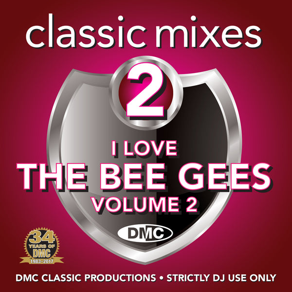 DMC CLASSIC MIXES - BEE GEES Volume 2 - An essential collection of the best  megamixes, remixes & two trackers from the Bee Gees. February 2017 release