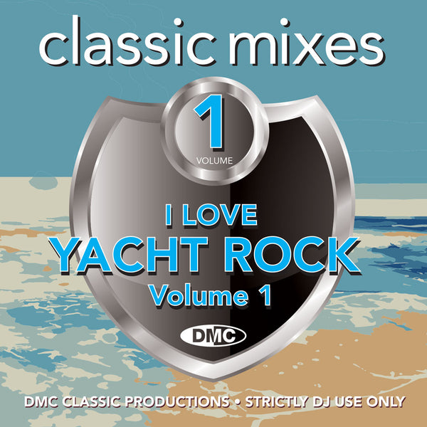 DMC Classic Mixes – I Love Yacht Rock Vol. 1