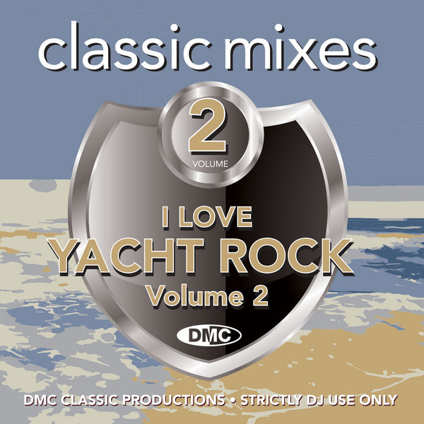 DMC Classic Mixes – I Love Yacht Rock Vol. 2