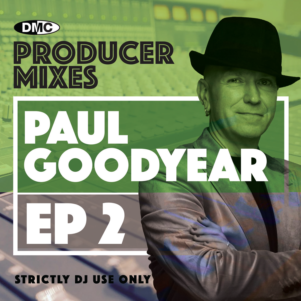 DMC PRODUCER MIXES Paul Goodyear EP 02 - DEC 2023 release