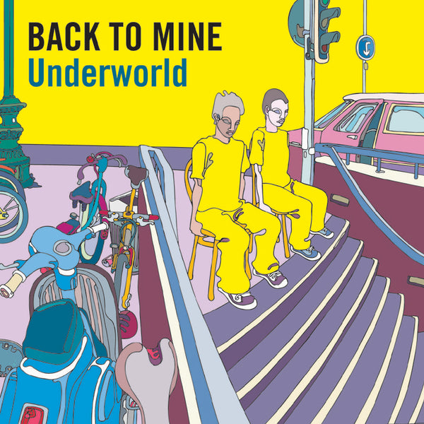 Back To Mine - Underworld