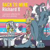 Back To Mine: Richard X