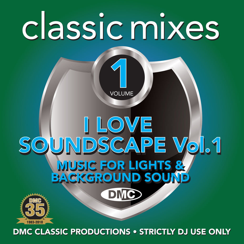 DMC Classic Mixes – I Love Soundscape Vol 1 - July 2018
