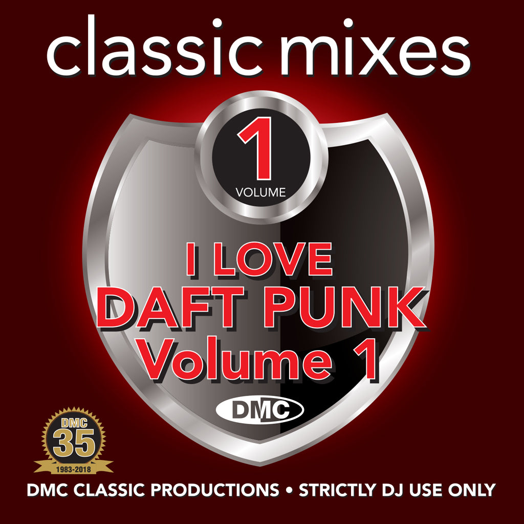Classic Mixes – I Love Daft Punk - July 2018