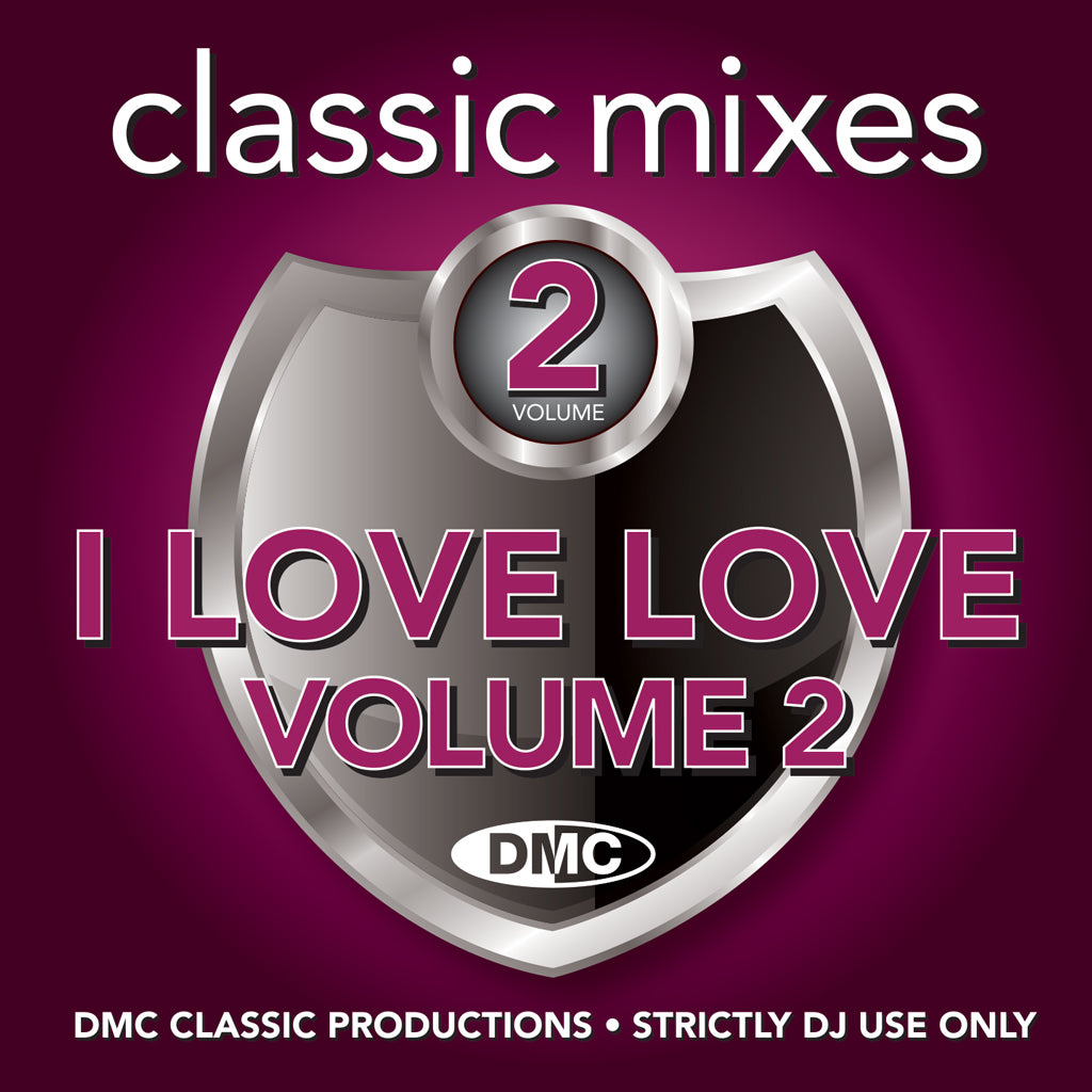 DMC CLASSIC MIXES – I LOVE LOVE Vol.2 - February 2023 release