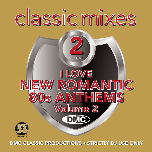 CLASSIC MIXES – I LOVE NEW ROMANTICS 80s ANTHEMS Vol 2 - Released June 2019