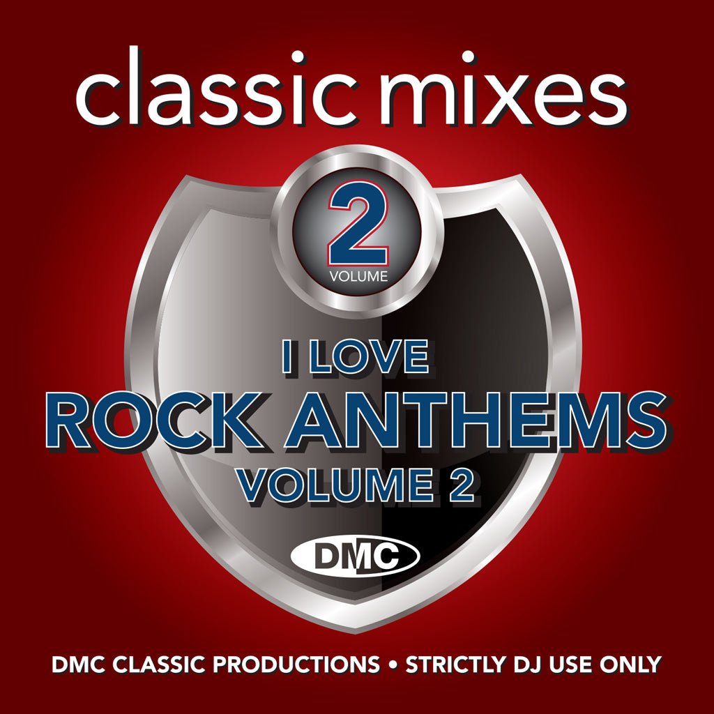 DMC CLASSIC MIXES – I LOVE ROCK ANTHEMS Vol. 2 - Feb 2021 release