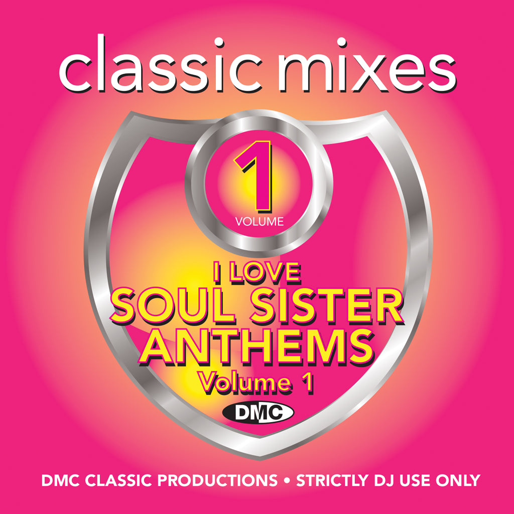 Classic Mixes – I Love Soul Sister Anthems - new  release