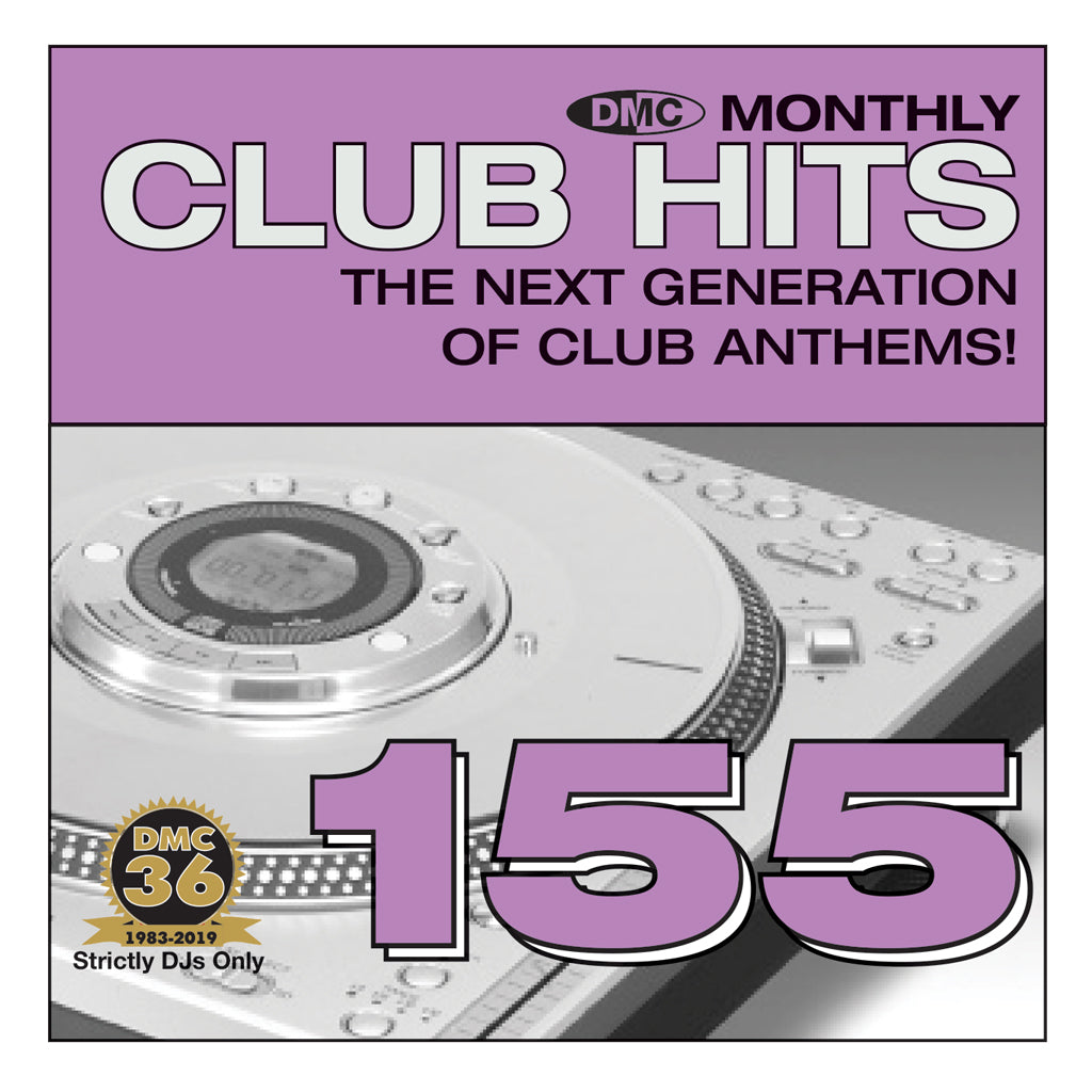 DMC CLUB HITS 155 - The next generation of club anthems - June 2019 Release