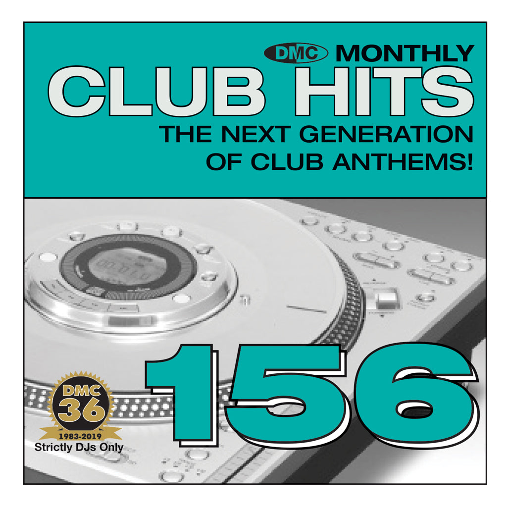 DMC CLUB HITS 156  - The next generation of club anthems - July 2019 release
