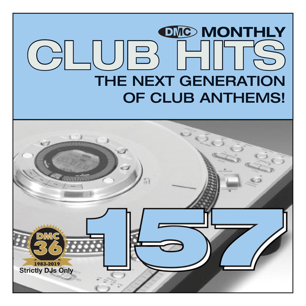 DMC CLUB HITS 157  - The next generation of club anthems - August 2019 release