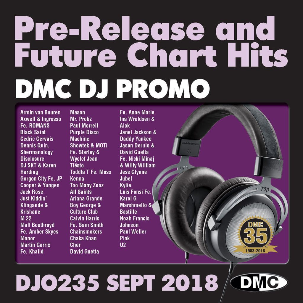 DMC DJ PROMO  235  - September 2018 release - PRE-RELEASE AND FUTURE CHART HITS!