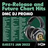 DMC DJ PROMO 275 - (2CD unmixed) - January 2022 new release