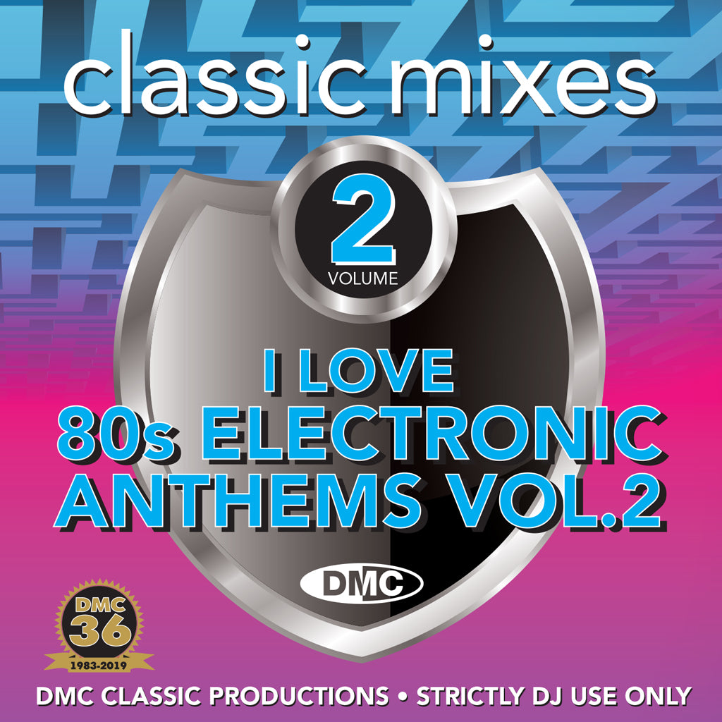 DMC Classic Mixes - I Love 80s Electronic Anthems Vol. 2 - February 2019 release