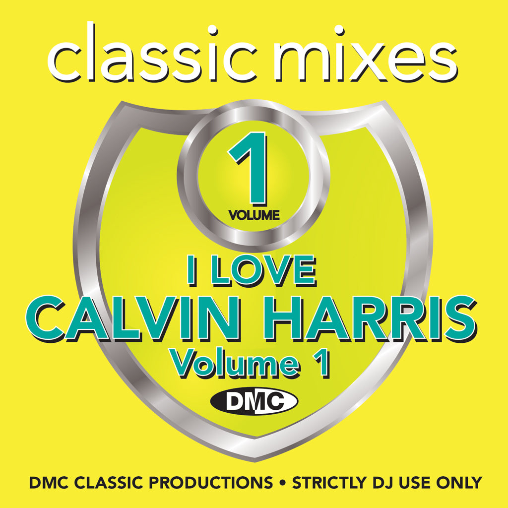 DMC Classic Mixes - I Love Calvin Harris