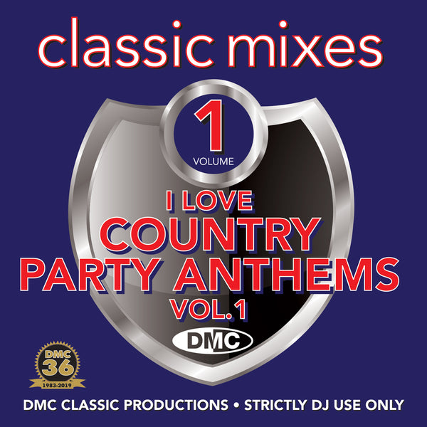 DMC CLASSIC MIXES – I LOVE COUNTRY PARTY ANTHEMS -  Released April 2019