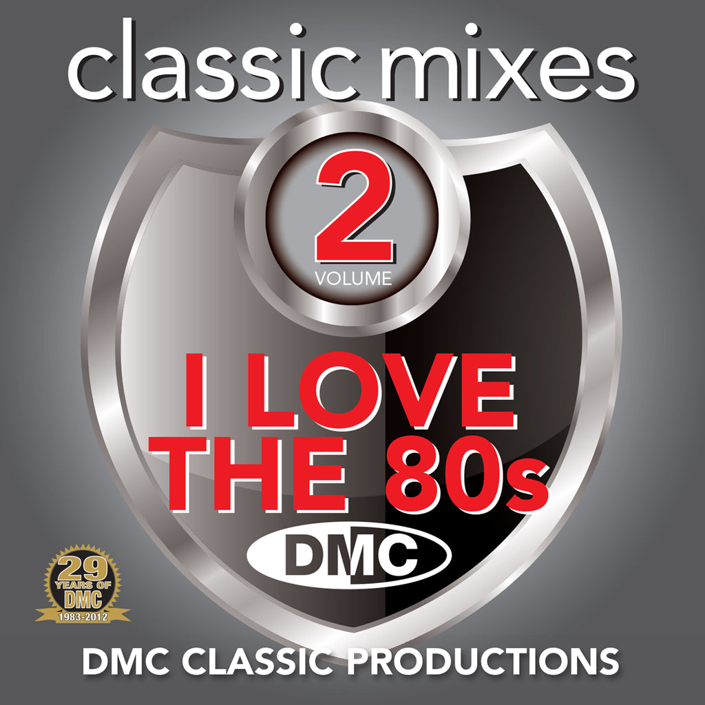 DMC Classic Mixes - I Love The 80s Vol. 2 NEW RELEASE