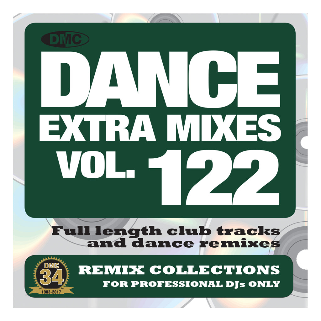 DMC DANCE EXTRA MIXES 122 - PRE-RELEASE FULL LENGTH CLUB TRACKS AND DANCE REMIXES - MID JANUARY 2018 RELEASE