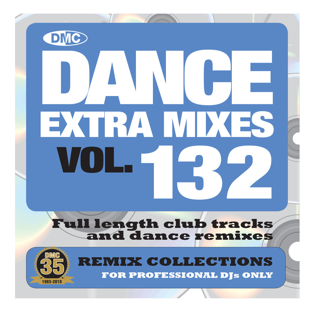 DANCE EXTRA MIXES 132 - Mid month November 2018 release