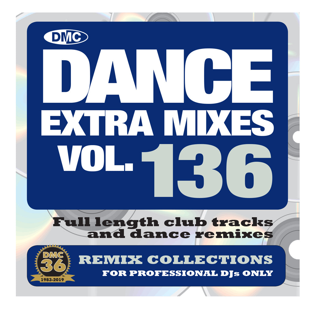 DANCE EXTRA MIXES 136  PRE-RELEASE FULL LENGTH CLUB TRACKS AND DANCE REMIXES - March 2019 release