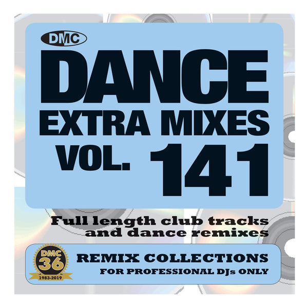 DANCE EXTRA MIXES 141 (Unmixed) - PRE-RELEASE FULL LENGTH CLUB TRACKS AND DANCE REMIXES