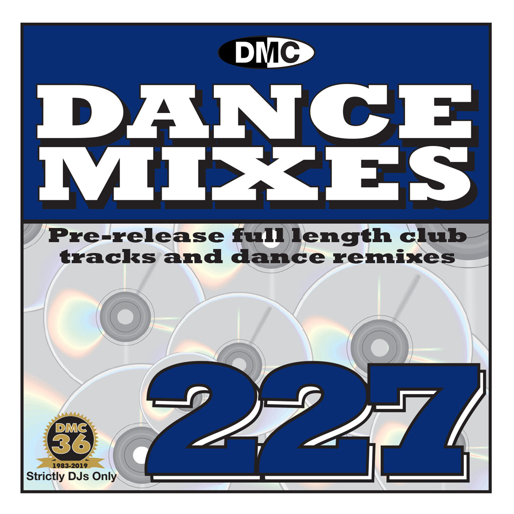 DANCE MIXES 227 (Unmixed)  PRE-RELEASE FULL LENGTH CLUB TRACKS AND DANCE REMIXES - MARCH 2019