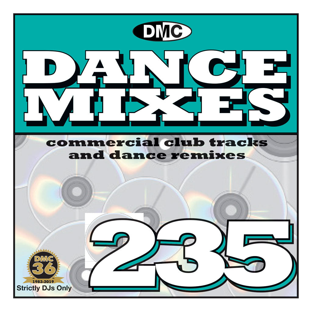 DANCE MIXES 235 (Unmixed)  PRE-RELEASE FULL LENGTH CLUB TRACKS AND DANCE REMIXES - July 2019