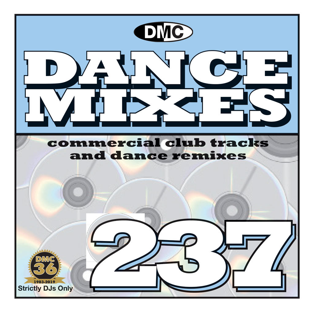 DANCE MIXES 237 (Unmixed) - PRE-RELEASE FULL LENGTH CLUB TRACKS AND DANCE REMIXES- August 2019