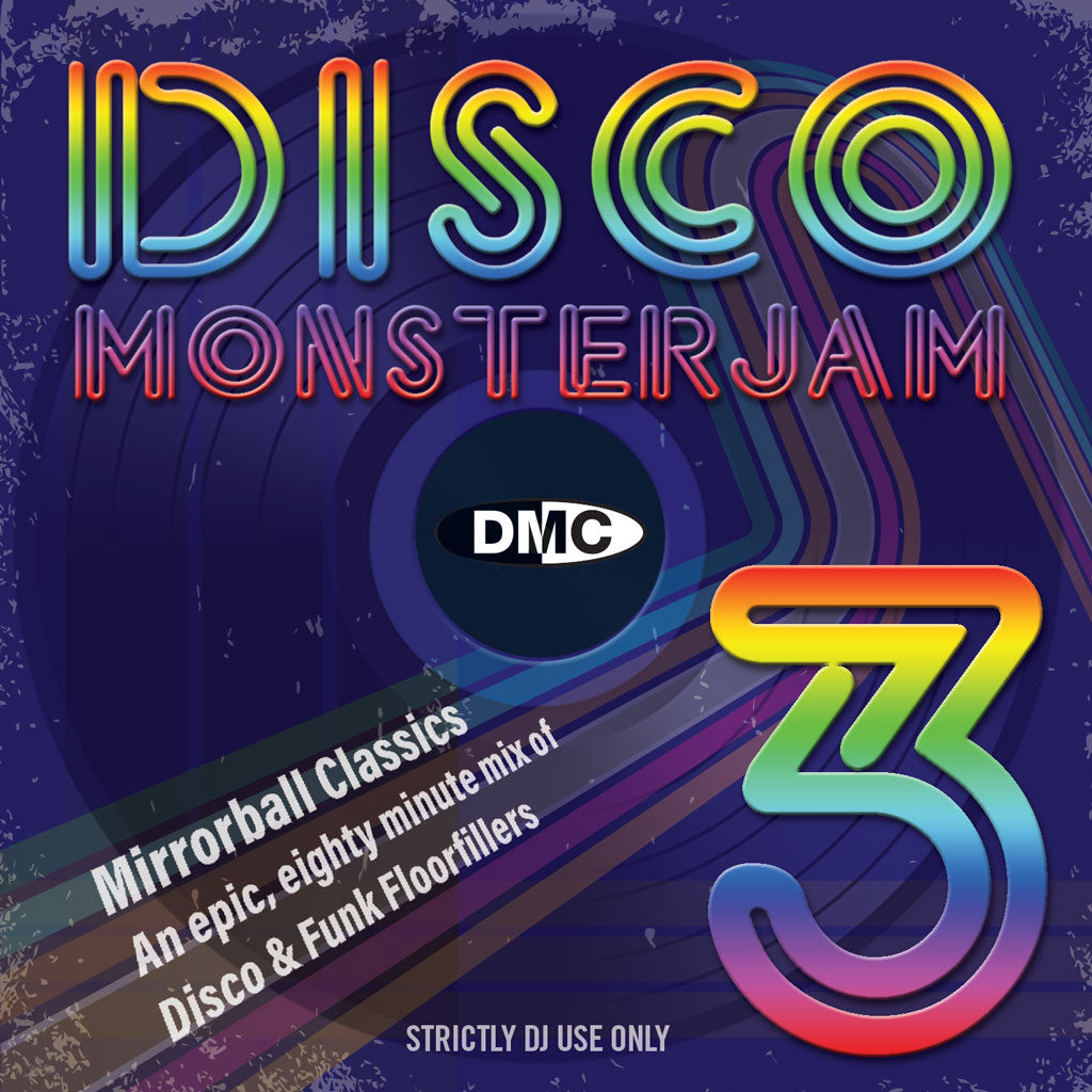 DMC Disco Monsterjam Volume 3 - Mirror-ball classics – an epic 80 minute mix of disco & funk floorfillers - August 2019