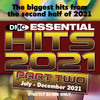 DMC ESSENTIAL HITS 2021 Part 2 - (2 x CD) - Feb 2022 release -The biggest hits from the second half of 2021 all on 2 CDs