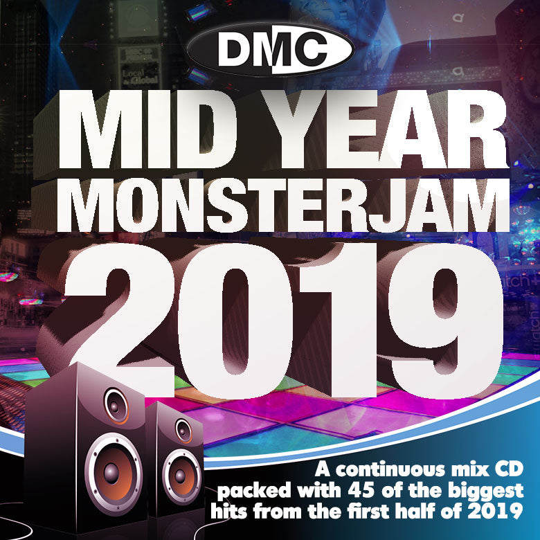 DMC Mid Year Monsterjam 2019 -  An uplifting 75 minute mix, party-jam packed with 45 of the biggest and best hits from 2019.
