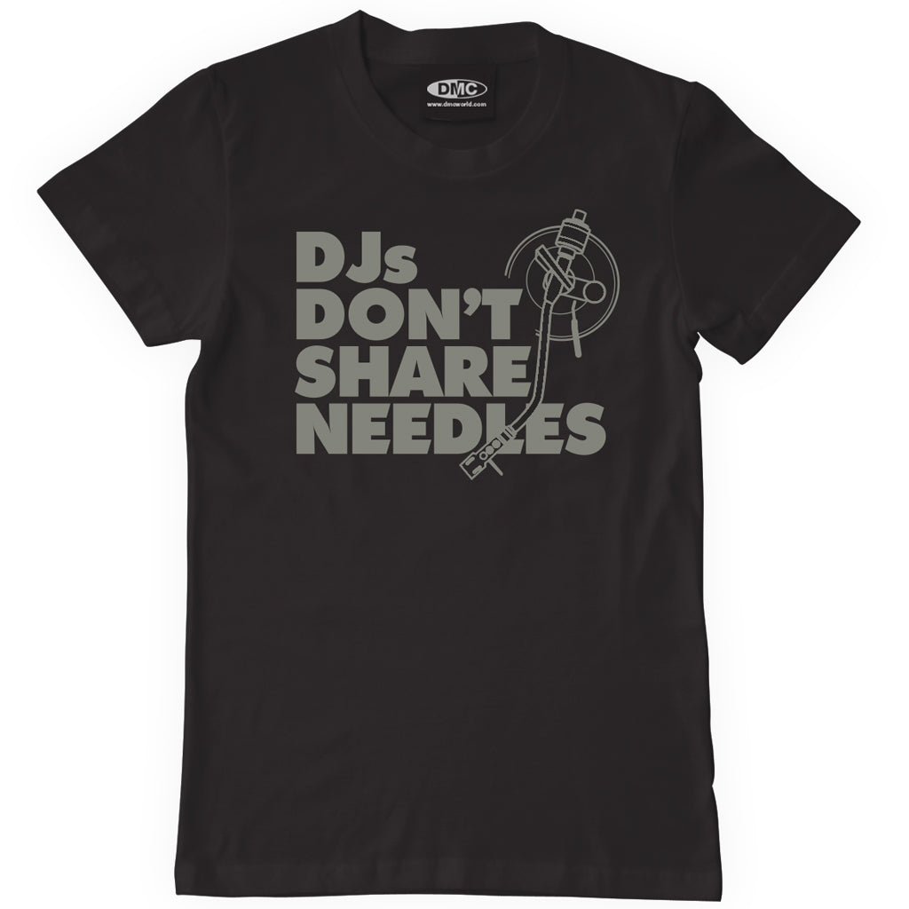 DJs Don't Share Needles T-shirt