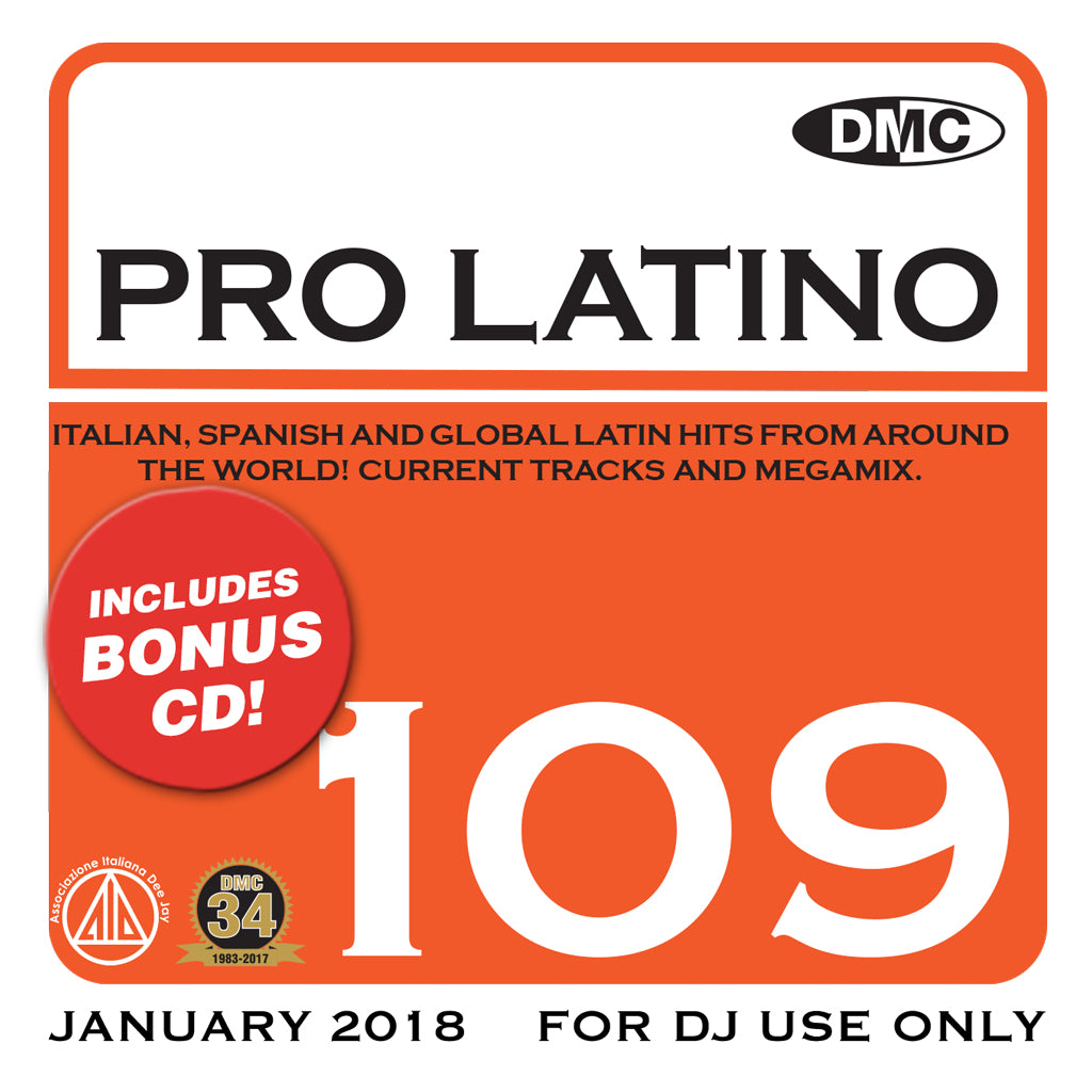 DMC PRO LATINO 109   - JANUARY 2018 -  DOUBLE CD OF CURRENT ITALIAN, SPANISH AND GLOBAL LATIN HITS