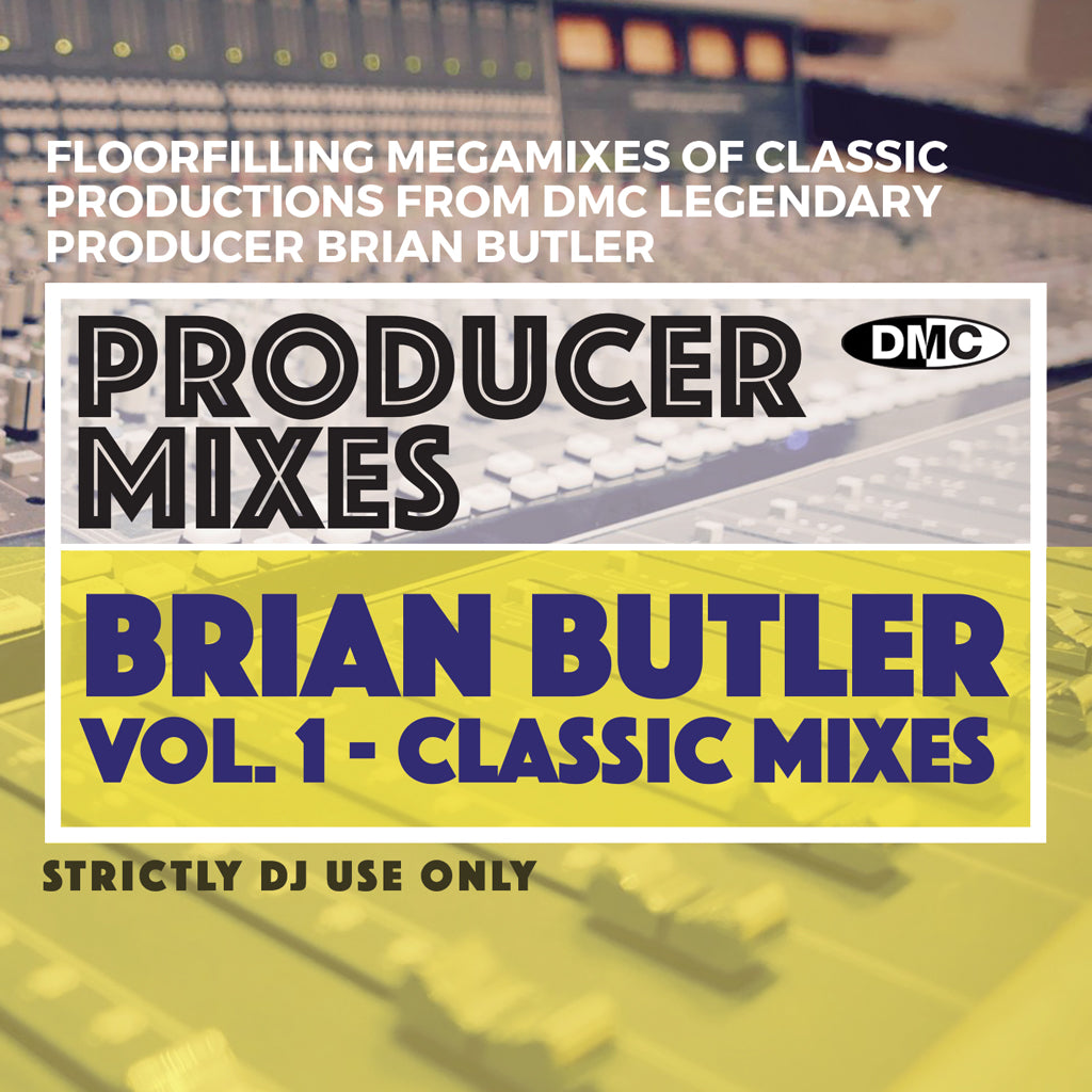 DMC Producer Mixes –  BRIAN BUTLER  Volume 1 - New release