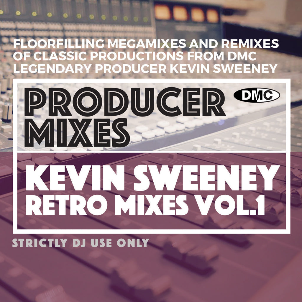 DMC Producer Mixes - Kevin Sweeney Retro Mixes Vol.1 - November 2021 release