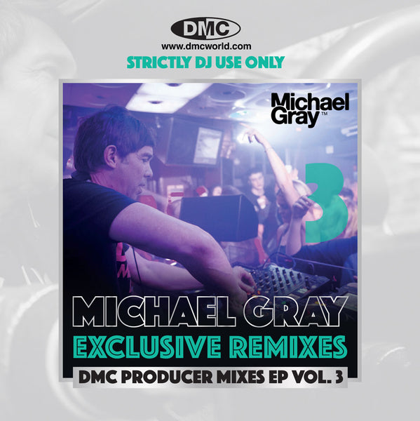 DMC Producer Mixes Michael Gray CD EP  Volume 3  -  Available Now