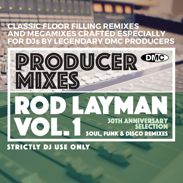 DMC PRODUCER MIXES Rod Layman Volume 1 - June 2021 release