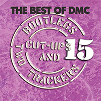 The Best Of DMC... Bootlegs, Cut-Ups And Two Trackers Vol 15