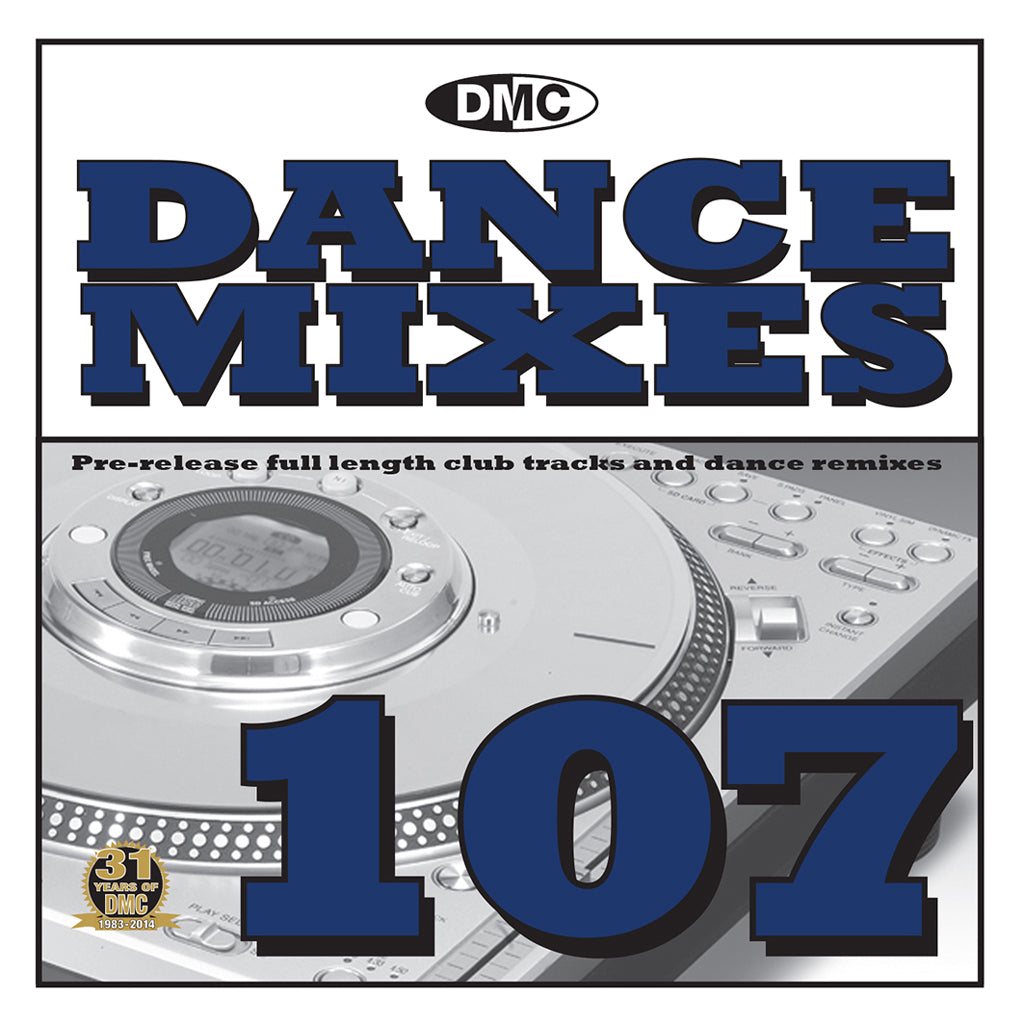 DMC Dance Mixes 107 - Full Length Club Tracks and Dance Remixes