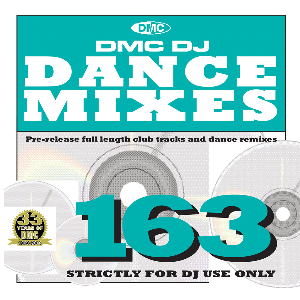 DMC DANCE MIXES 163  - JULY 2016 RELEASE -    Pre-Release full length club tracks and dance remixes