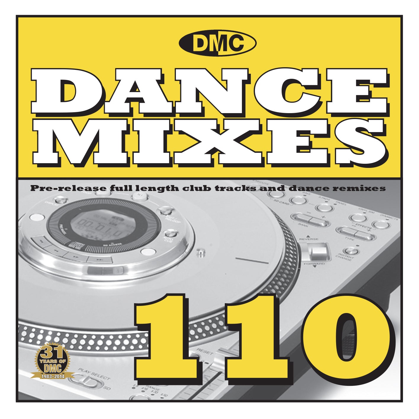 DMC DANCE MIXES 110 - New Release - Pre- Release Full Length Club Tracks and Dance Remixes