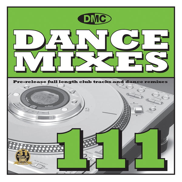 DMC Dance Mixes 111 - May issue of pre-release full length club tracks and dance remixes 