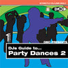 DJs Guide to... Party Dances 2