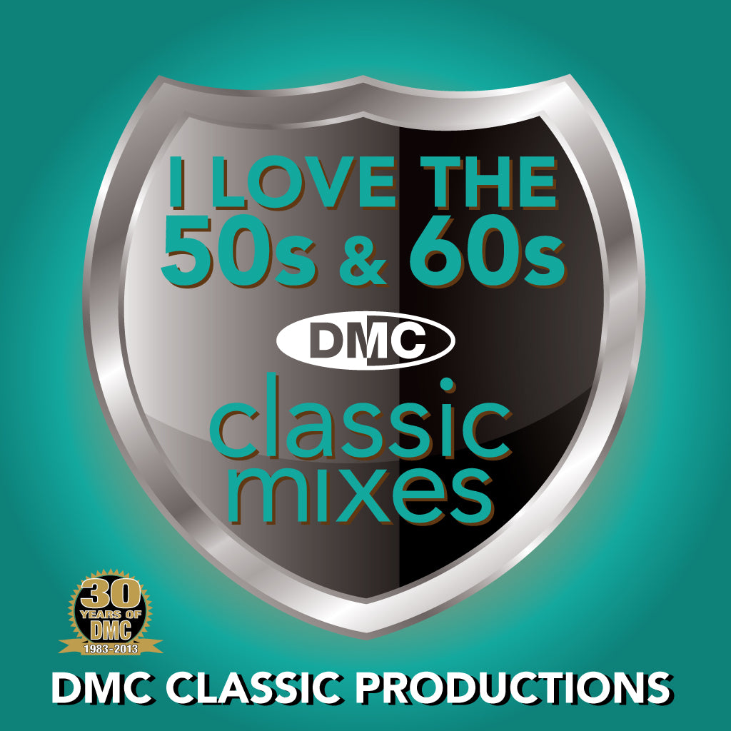 DMC Classic Mixes - I Love the 50s and 60s Vol. 1 - new release