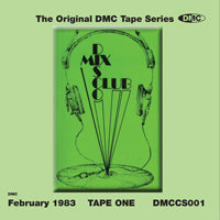 DMC FEBRUARY 1983 - The Original DMC Tape Series - No. 1 - First time on CD