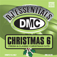 DJ Essentials: Xmas 6 - Fresh &amp; Classic Christmas Cuts