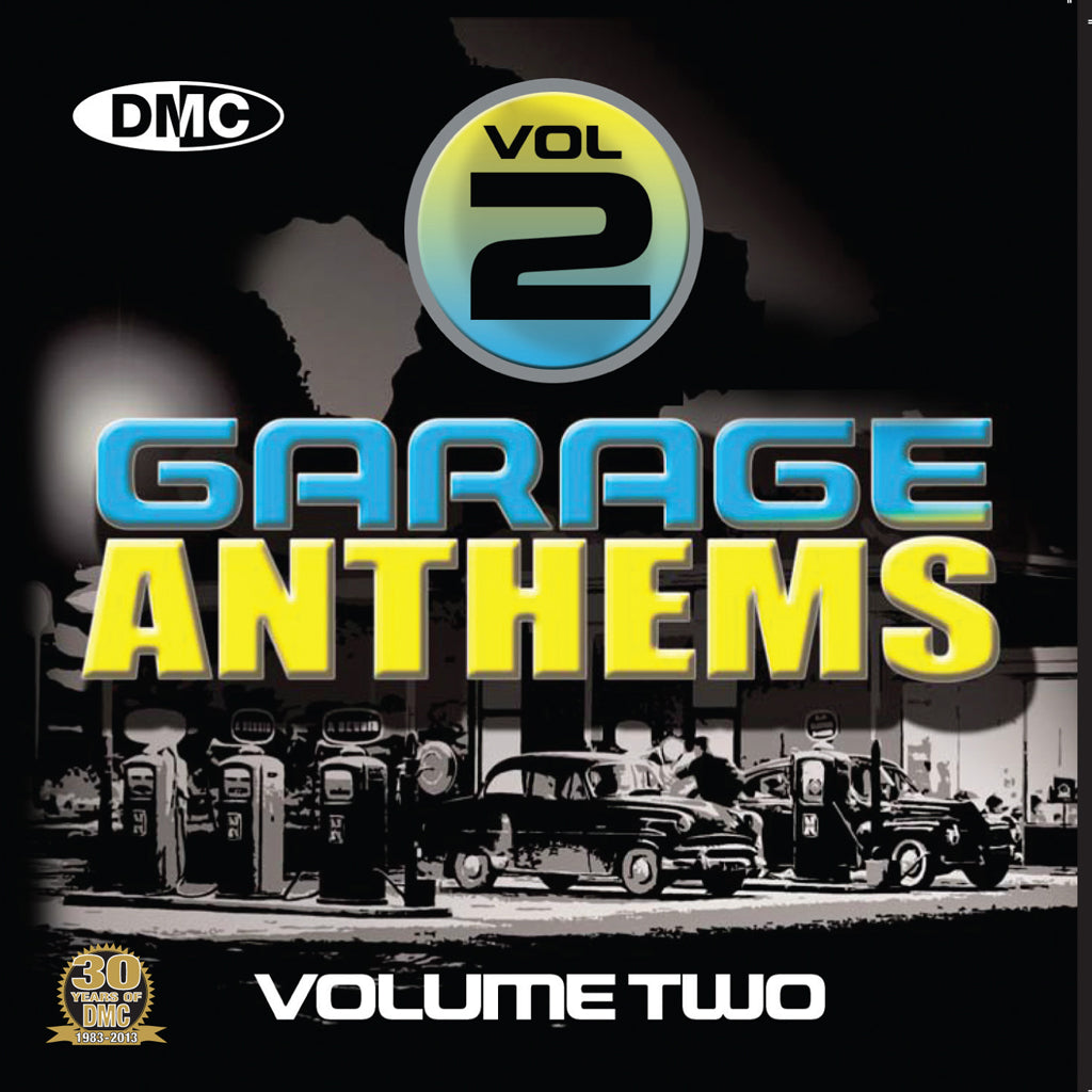 DMC Garage Anthems Volume 2 - New Release