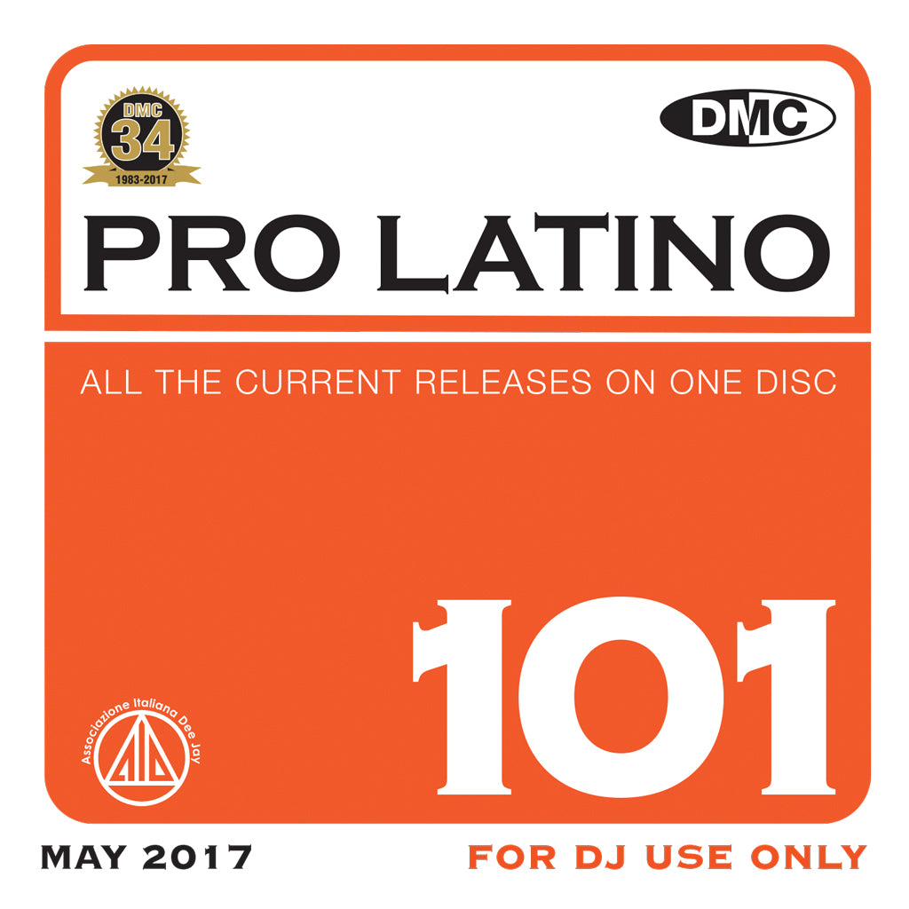 DMC Pro Latino 101 - Essential Global, European &amp; Latin Flavoured Hits - May 2017 release